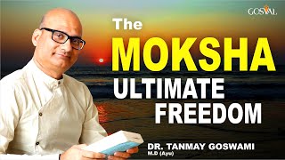 THE MOKSHA - ULTIMATE FREEDOM | GOSVAL | Reference : The Garuda Purana (English)