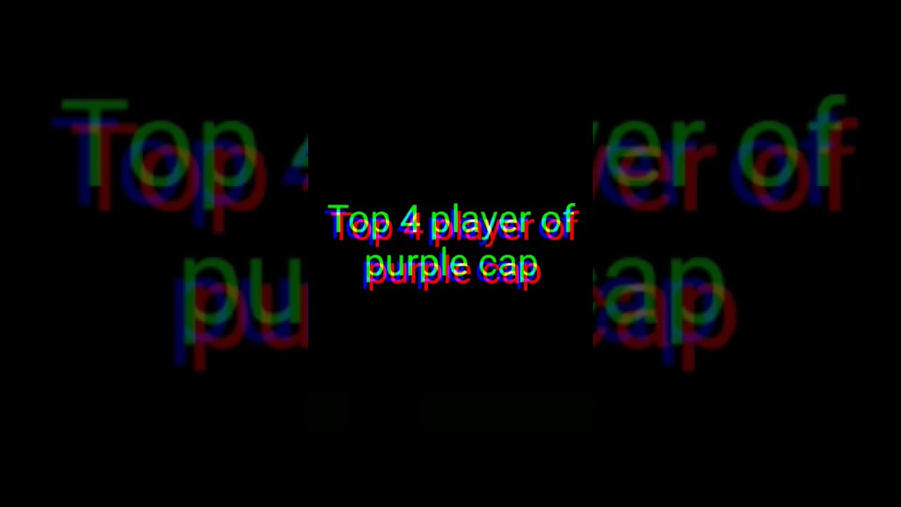 top 4 player of purple cap like and comment 