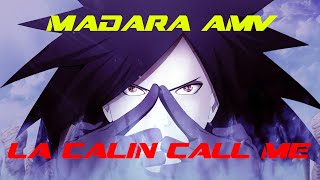 MADARA-AMV | La Calin Call Me