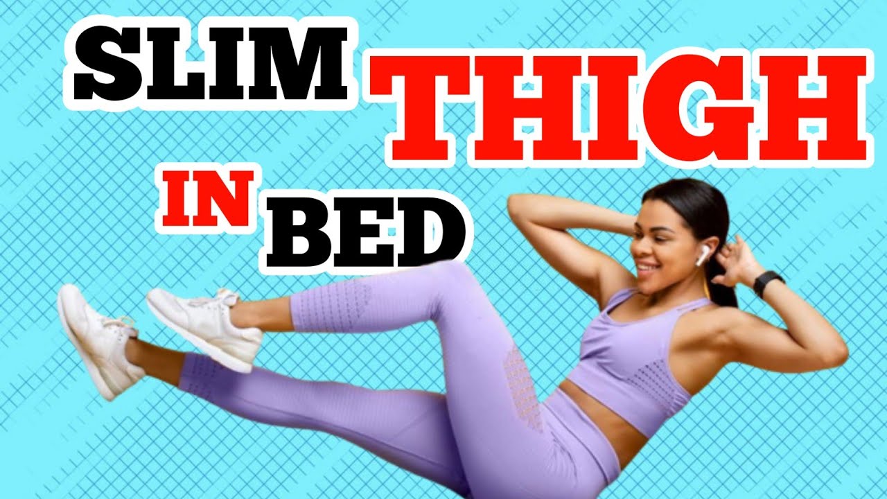 5 Minute Thigh And Abs Workout In Bed Slim Thighs And Flat Belly Burn YouTube