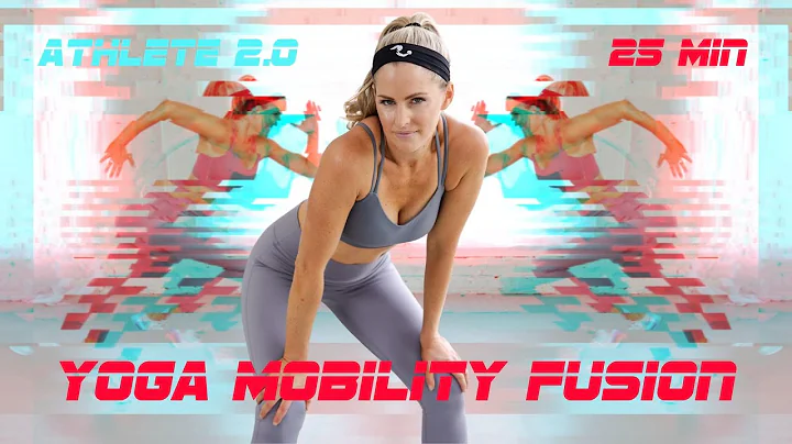 25 Minute Yoga Mobility Fusion Athlete