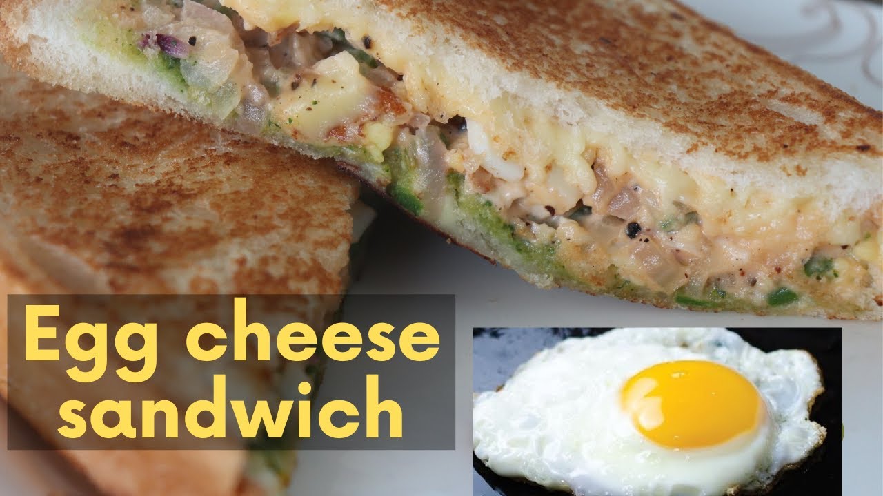 Egg Cheese Sandwich Cheese And Egg Sandwich Recipe YouTube