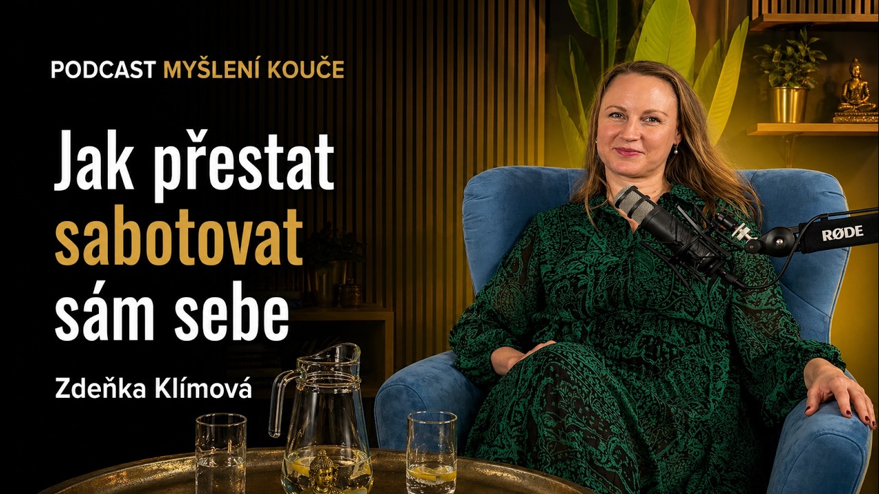 Jak přestat sabotovat sám sebe: Zdeňka Klímová o vnitřní kritice i sebehodnotě