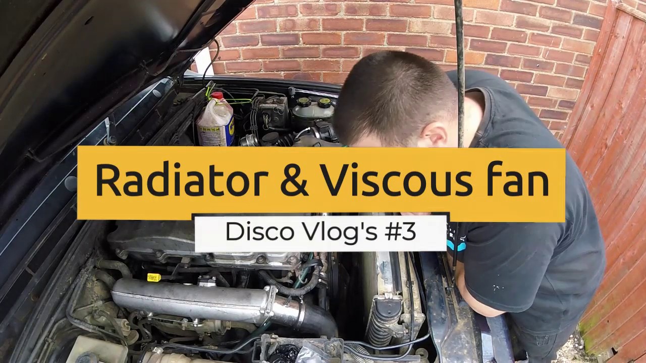 Td5 Radiator Removal Disco TD5 radiator & viscous fan change - YouTube