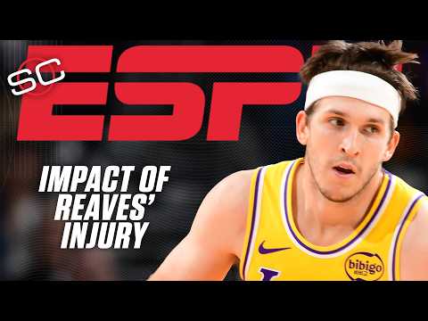 How will Austin Reaves' injury impact the Lakers? David Dennis Jr. weighs in 🗣️ | SportsCenter
