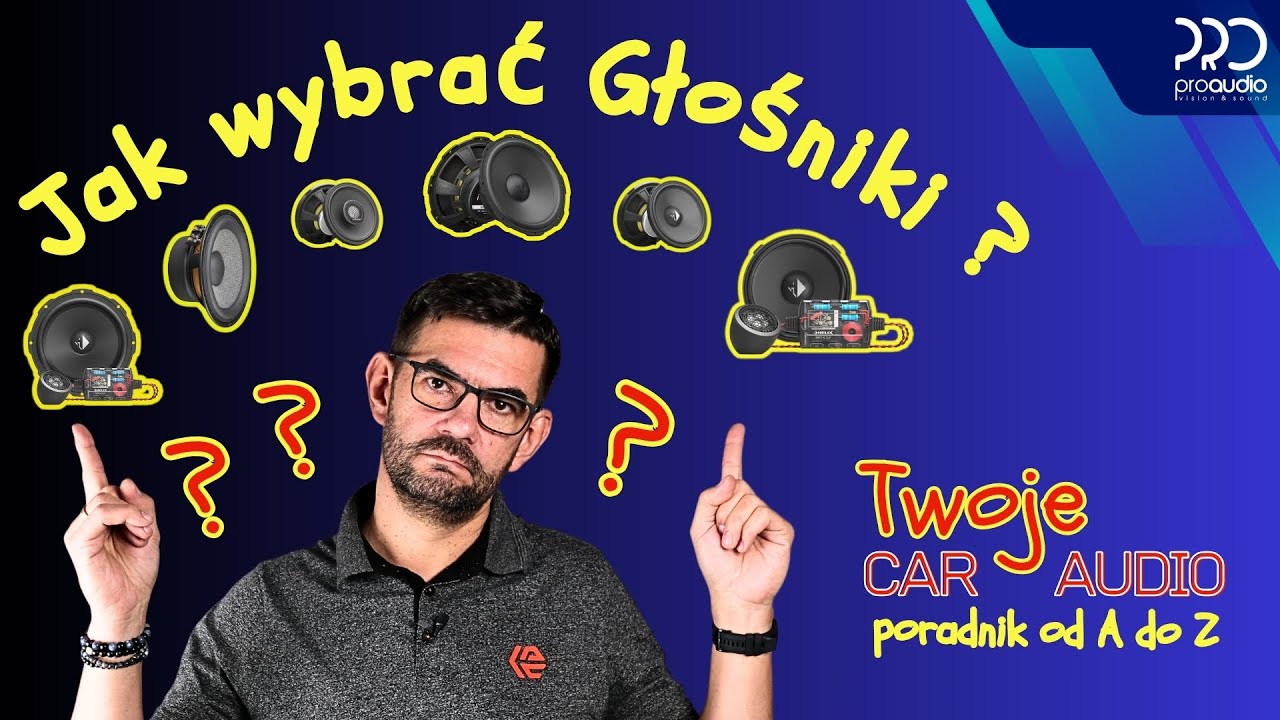 Jak wybrać głośniki ??? Pierwszy odcinek Twoje Car Audio - konkurs !!!