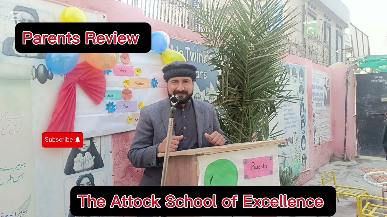 The Attock School of Excellence | Parents Feedback & School Review