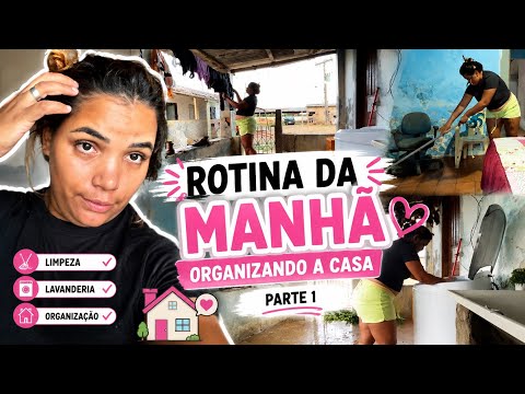 Rotina da Manhã: Colocando a Casa em Ordem | Limpeza e Organização