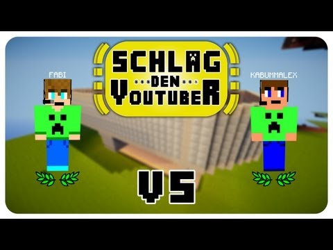 Minecraft: Schlag den YouTuber - Minecrafter1905 vs Kabummalex - Minecraft: Schlag den YouTuber - Minecrafter1905 vs Kabummalex