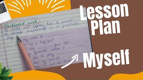 lesson plan Myself | lesson plan Teachers | lesson plan for kindergarten | lesson plan class 1