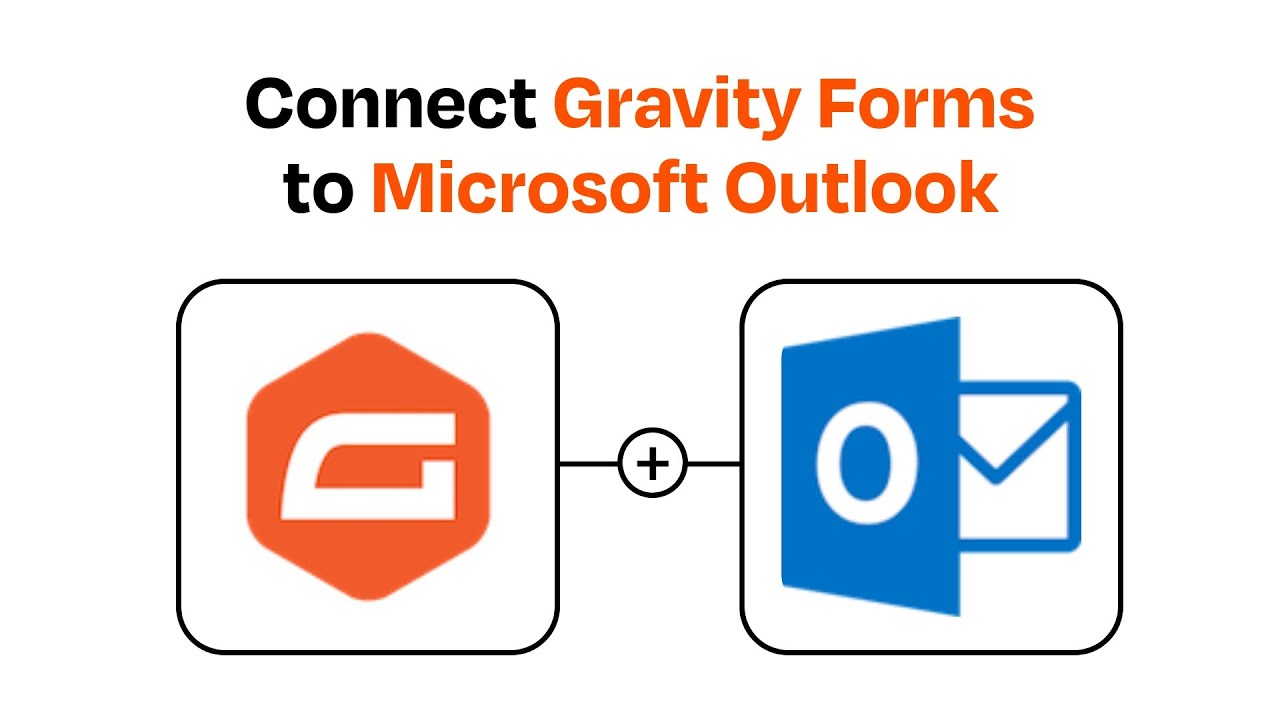 How to connect Gravity Forms to Microsoft Outlook - Easy Integration ...