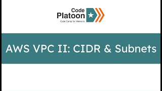 W7D4: AWS VPC Part 2: CIDR &amp; Subnetting