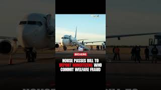 HOUSE PASSES BILL TO DEPORT FOR WELFARE FRAUD — BUT HERE’S THE CATCH