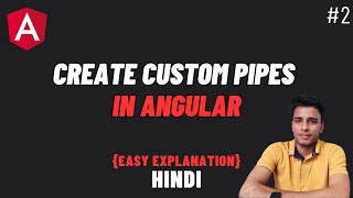 Custom Pipes in Angular || Pipe, Pipe Transform in Angular || Angular Pipes in Hindi - #2