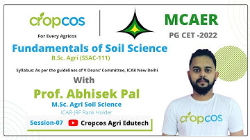 L 7 | Fundamentals of Soil Science | SSAC-111 | BSc Agri | MCAER | ICAR I IBPS I UPSC