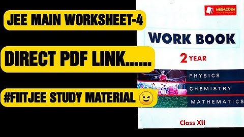 #fiitjeemodulespdf--JEE MAIN WORKSHEET-4|FIITJEE MATERIAL,#howisfiitjee