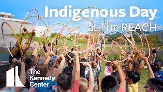 Celebrating Indigenous Cultures at the REACH | The Kennedy Center