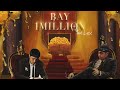 BAY - 1MILLION Feat.LEX (official visualizar)