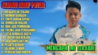 Album Arief Putra  Mengapa Ini Terjadi  Memori Berkasih  Pop Melayu Terpopuler 2025 Tanpa Iklan
