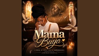 Mama Buya (feat. uNkosazana)