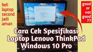 Cara Cek Spesifikasi Laptop Lenovo ThinkPad || Windows 10 Pro