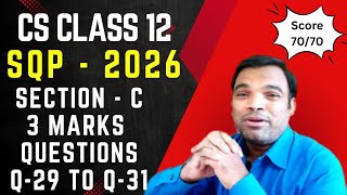 Class 12 Computer Science Sample Paper 2025-26 – Section C | 3 Mark Questions Explained