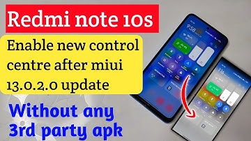 Redmi note 10s miui 13 enable new control centre after miui 13.0.2.0 Without 3rd party apk