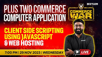 Plus Two Computer Application - Client Side Scripting Using Javascript & Web Hosting |Xylem Commerce