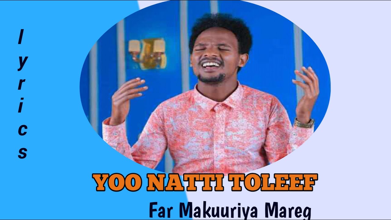 FAR MAKUURIYA MAREG # YOO #NATTI #TOLEEF3# FARSAA BAREEDA LYRICSIIDHAN