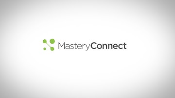 MasteryConnect Overview