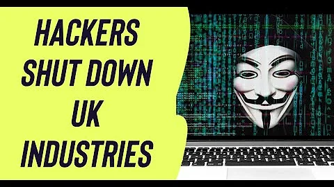 Hackers SHUT DOWN UK Industries