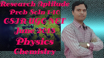 Research Aptitude solution, UGC-CSIR NET JUNE 2015, Physical & Chemical Science Part-A Q.1-10 @ 1/2