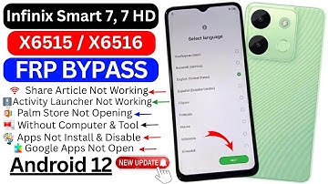 Infinix Smart 7,7 HD FRP Bypass Android 12 Without PC | X6515,X6516 Google Account Bypass New Update
