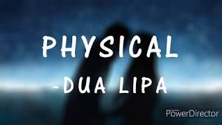 Dua Lipa - Physical (Lyrics)