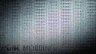 We Be Mobbin by Bobby Brackins