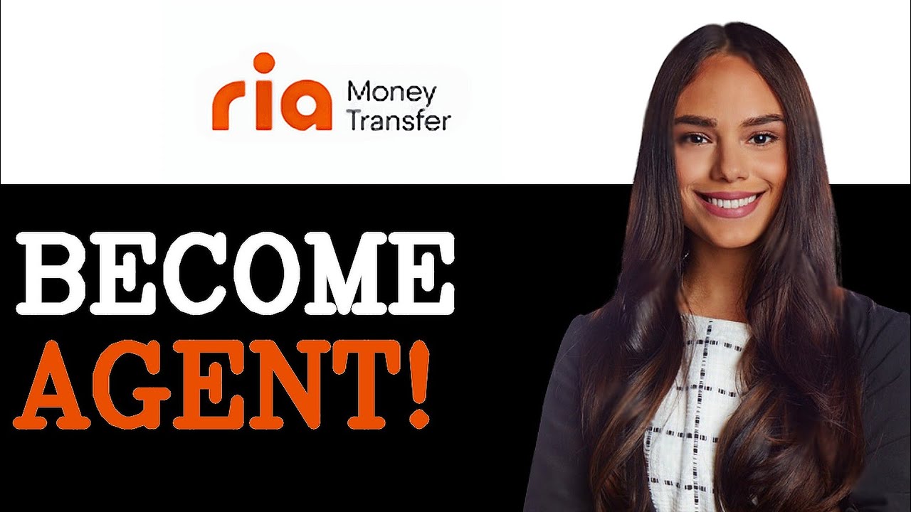 How To Become Ria Money Transfer Agent (2025)