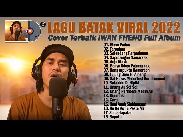 LAGU BATAK VIRAL 2022 TERPOPULER ~ LAGU BATAK COVER TERBAIK VERSI AKUSTIK 2022 FULL ALBUM IWAN FHENO class=