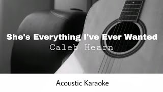 Download lagu Caleb Hearn - She's Everything I've Ever Wanted (Acoustic Karaoke)