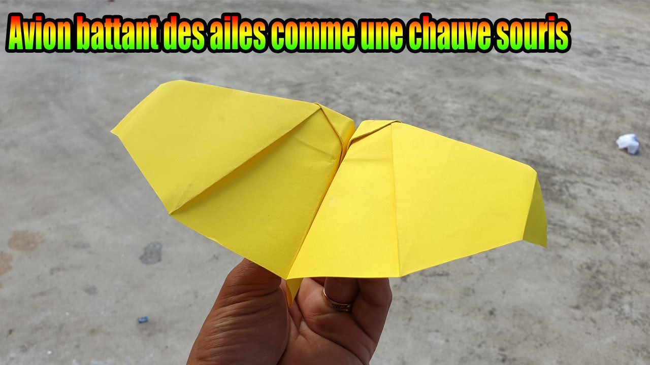 Comment faire un avion en papier chauve souris ! Avion battant des