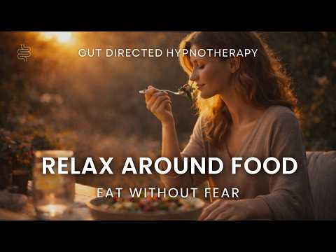 Hypnosis for Food Anxiety Digestive Calm Learn to Relax Around Eating