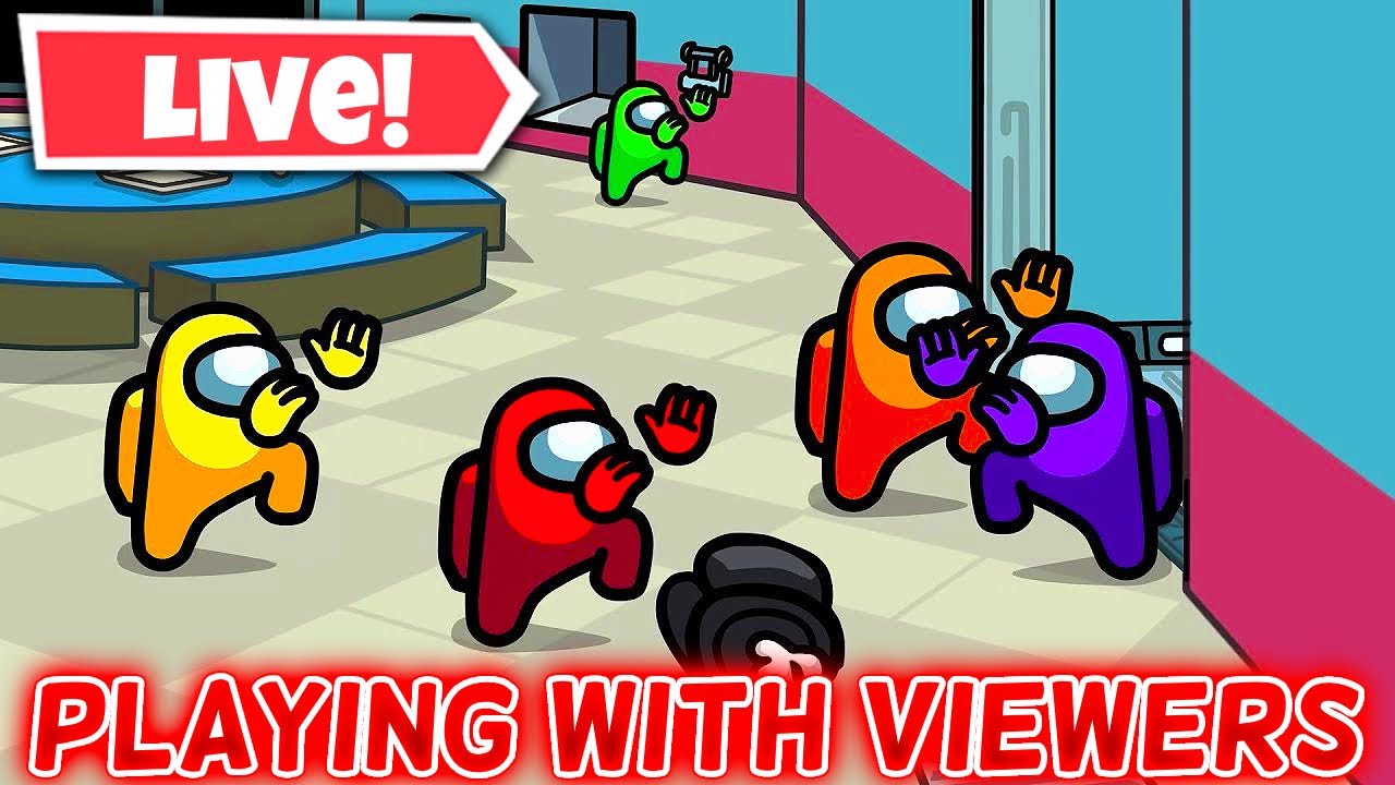 *LIVE* Among Us Playing With Viewers YouTube