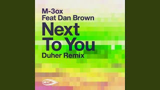 Download Lagu Next to You (feat. Dan Brown) [Duher Remix Dub] MP3