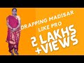 Drapping iyer style madisar like a pro