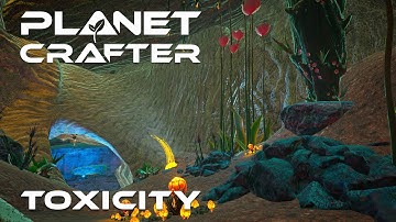 Planet Crafter: Toxicity DLC - The SECRET Tree Cave [E6]