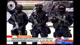Autoridades Mexicanas Han Cometido Violaciones A Los Derechos Humanos, Según Hrw