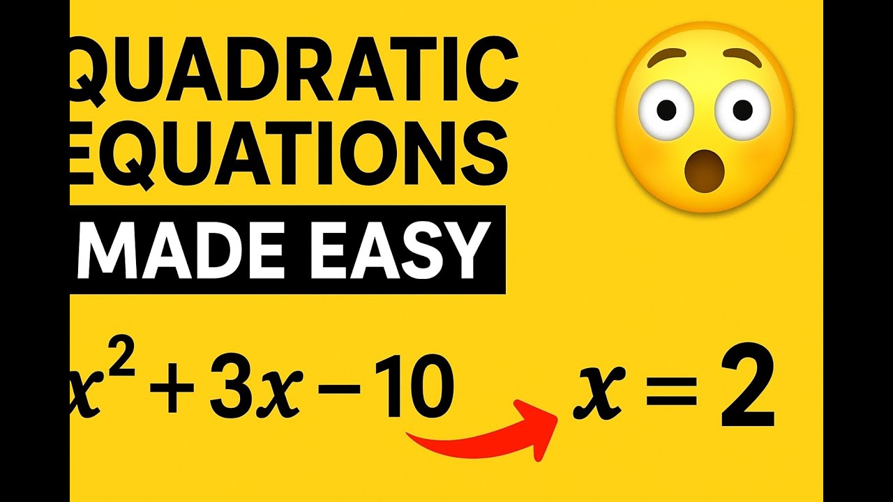 Stop Struggling! Quadratic Equations Made Simple