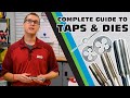 Everything You Need to Know About Taps & Dies - Gear Up With Gregg's