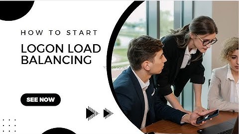 Logon Load Balancing