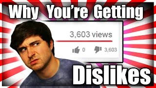 Why You're Getting Dislikes On Your Videos