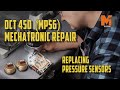 DCT450 MPS6 Mechatronic repair. Pressure sensor replacing